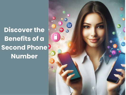 Discover the Benefits of a Second Phone Number