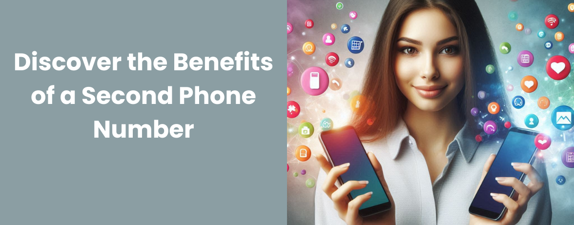 Discover the Benefits of a Second Phone Number