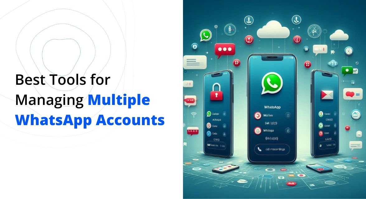 Tools for Multiple WhatsApp Accounts