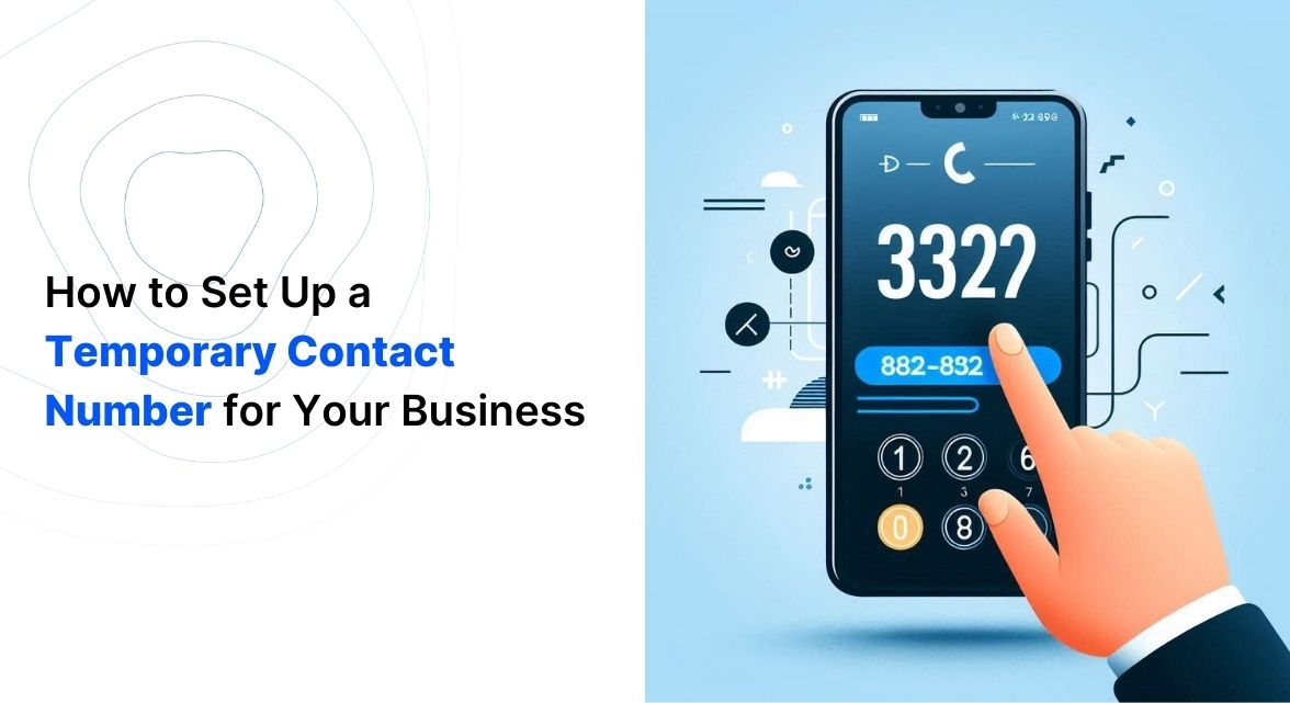 Temporary Contact Number for Your Business