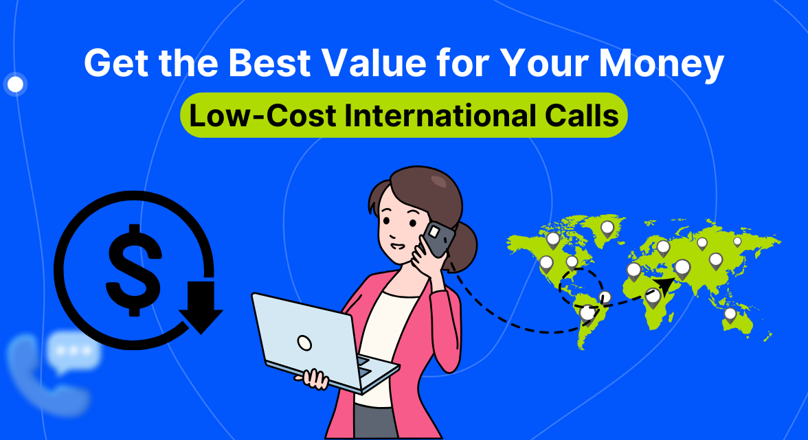 Low cost international calls