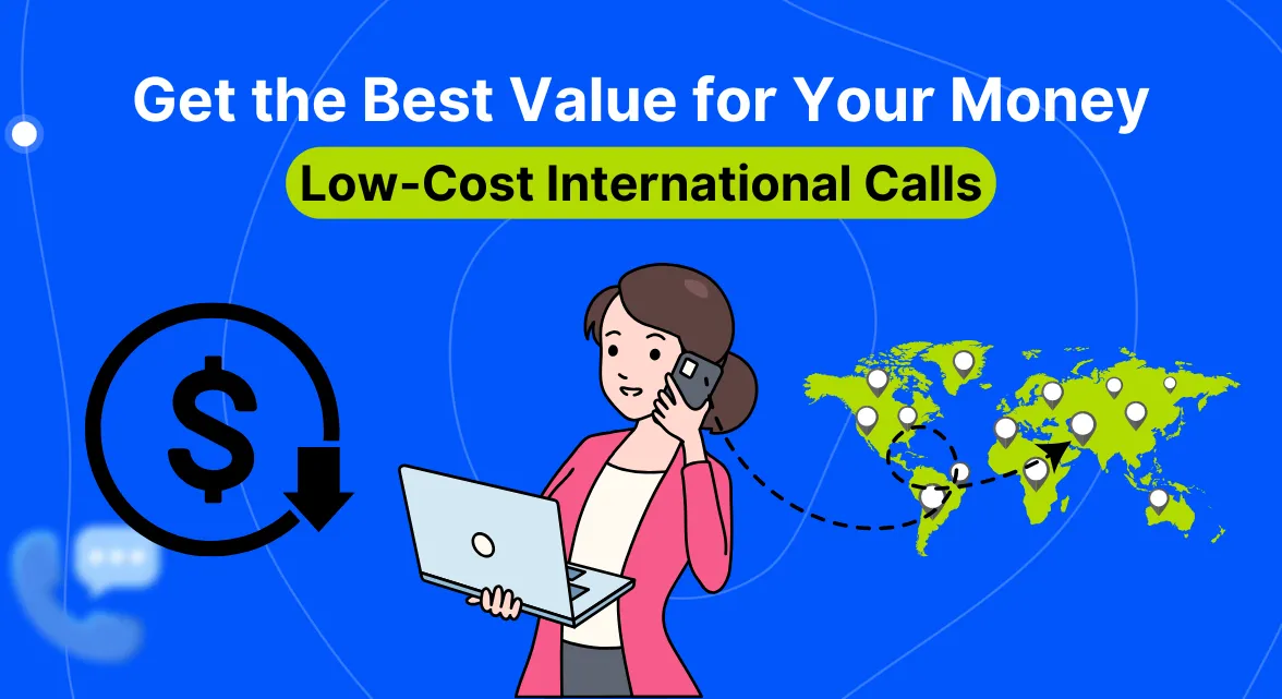 Low cost international calls