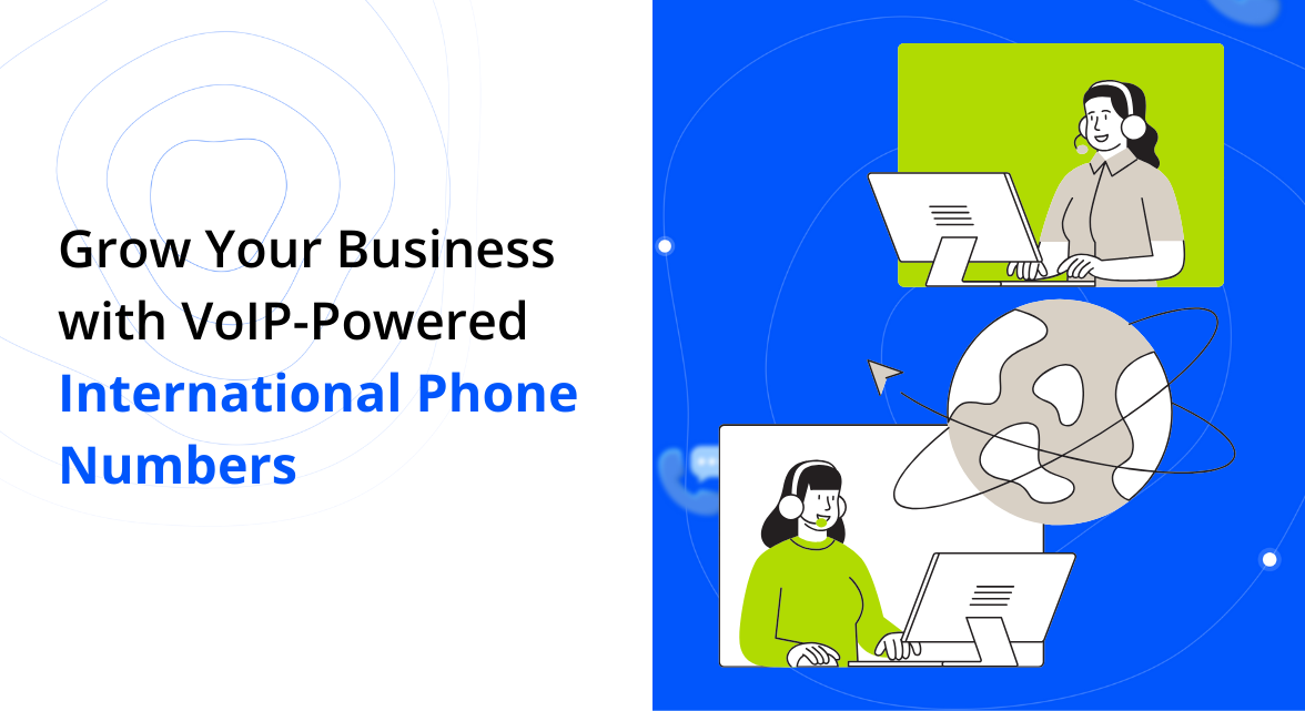 Grow your business with International Phone Numbers