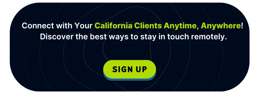 Calling Clients in California