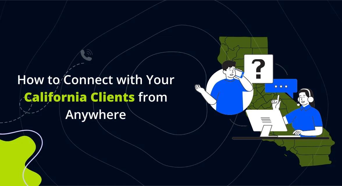 Calling Clients in California